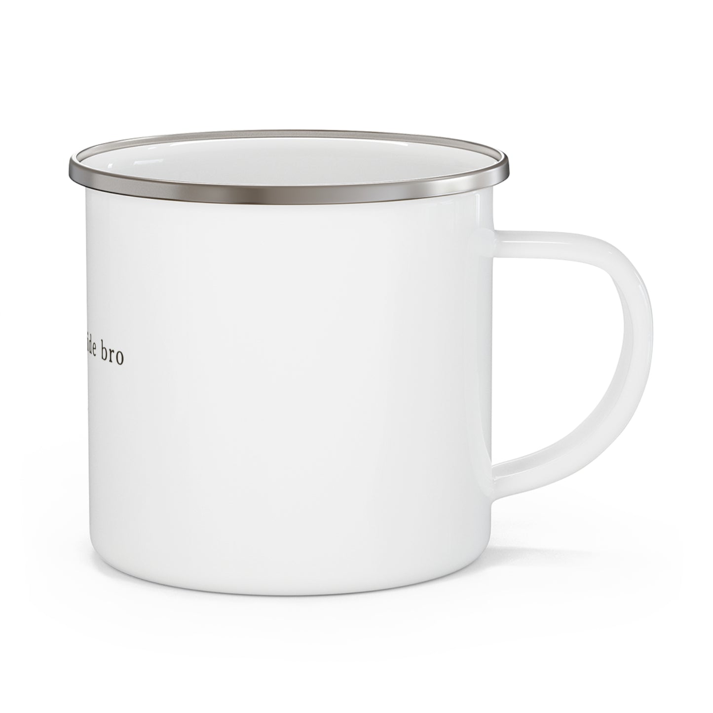 Just Go Outside Bro enamel camping mug